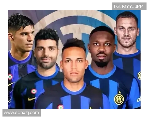 国际米兰防守核心集体离队传闻：5名关键后卫或将告别球队